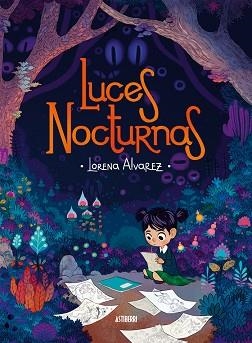 LUCES NOCTURNAS | 9788416880157 | ALVAREZ, LORENA | Llibreria Geli - Llibreria Online de Girona - Comprar llibres en català i castellà