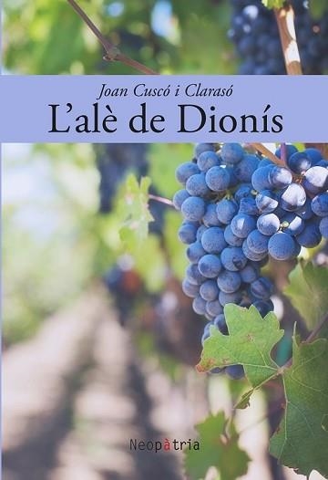 L'ALÈ DE DIONÍS | 9788418598074 | CUSCÓ I CLARASÓ,JOAN | Llibreria Geli - Llibreria Online de Girona - Comprar llibres en català i castellà