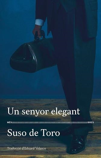 UN SENYOR ELEGANT | 9788417353292 | DE TORO,SUSO  | Llibreria Geli - Llibreria Online de Girona - Comprar llibres en català i castellà