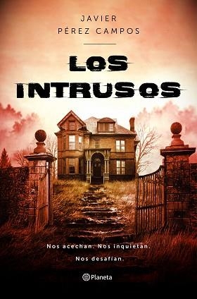 LOS INTRUSOS | 9788408237815 | PÉREZ CAMPOS,JAVIER | Llibreria Geli - Llibreria Online de Girona - Comprar llibres en català i castellà