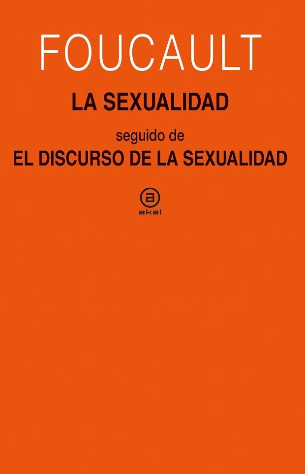 LA SEXUALIDAD SEGUIDO DE EL DISCURSO DE LA SEXUALIDAD | 9788446050353 | FOUCAULT | Libreria Geli - Librería Online de Girona - Comprar libros en catalán y castellano