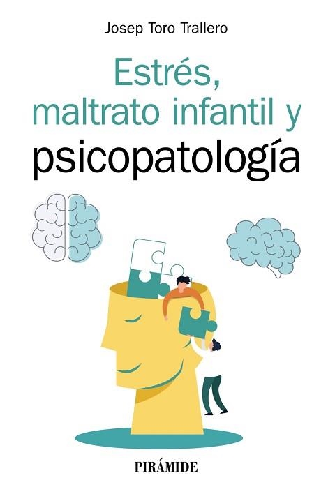 ESTRÉS,MALTRATO INFANTIL Y PSICOPATOLOGÍA | 9788436844306 | TORO TRALLERO,JOSEP | Llibreria Geli - Llibreria Online de Girona - Comprar llibres en català i castellà