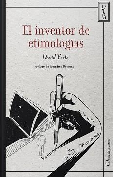 EL INVENTOR DE ETIMOLOGÍAS | 9788418212604 | YESTE,DAVID | Llibreria Geli - Llibreria Online de Girona - Comprar llibres en català i castellà