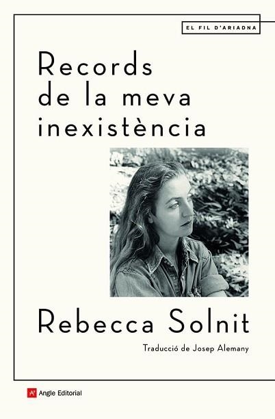 RECORDS DE LA MEVA INEXISTÈNCIA | 9788418197499 | SOLNIT,REBECCA | Llibreria Geli - Llibreria Online de Girona - Comprar llibres en català i castellà