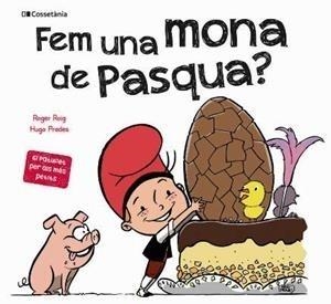 FEM UNA MONA DE PASQUA? | 9788413560366 | ROIG CÉSAR,ROGER | Llibreria Geli - Llibreria Online de Girona - Comprar llibres en català i castellà