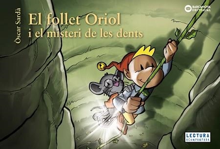 EL FOLLET ORIOL I EL MISTERI DE LES DENTS | 9788448952860 | SARDÀ,ÒSCAR | Llibreria Geli - Llibreria Online de Girona - Comprar llibres en català i castellà