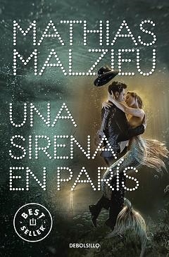 UNA SIRENA EN PARÍS | 9788466354875 | MALZIEU,MATHIAS | Libreria Geli - Librería Online de Girona - Comprar libros en catalán y castellano