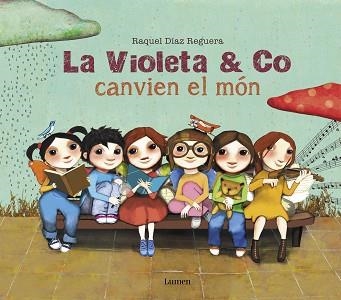 LA VIOLETA & CO.CANVIEN EL MÓN | 9788448856403 | DÍAZ REGUERA,RAQUEL | Llibreria Geli - Llibreria Online de Girona - Comprar llibres en català i castellà