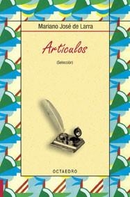 ARTICULOS DE LARRA (SELECCION) | 9788480637206 | DE LARRA,MARIANO JOSE | Llibreria Geli - Llibreria Online de Girona - Comprar llibres en català i castellà