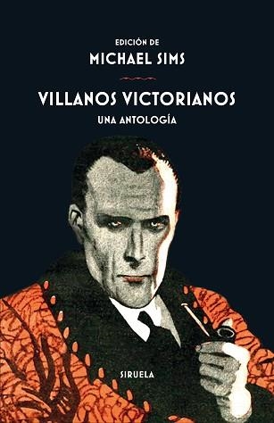 VILLANOS VICTORIANOS.UNA ANTOLOGÍA | 9788418245503 | SIMS,MICHAEL | Llibreria Geli - Llibreria Online de Girona - Comprar llibres en català i castellà