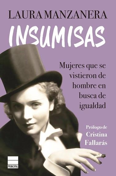 INSUMISAS.MUJERES QUE SE VISTIERON DE HOMBRE EN BUSCA DE IGUALDAD | 9788418216145 | MANZANERA,LAURA | Llibreria Geli - Llibreria Online de Girona - Comprar llibres en català i castellà