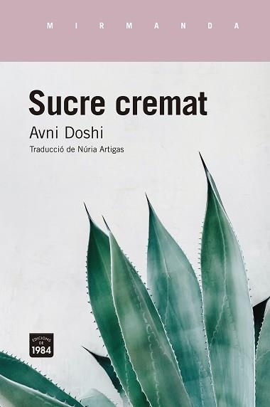 SUCRE CREMAT | 9788416987849 | DOSHI,AVNI | Llibreria Geli - Llibreria Online de Girona - Comprar llibres en català i castellà