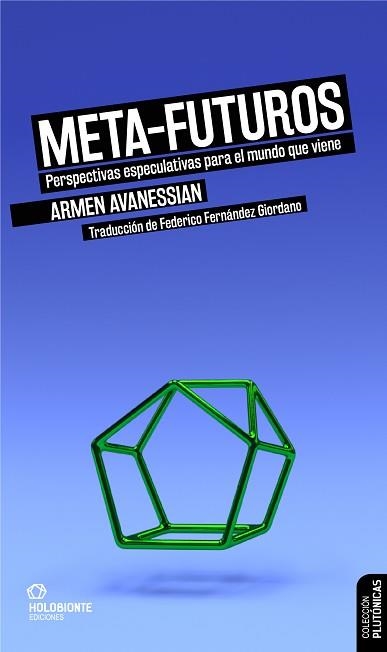 META-FUTUROS | 9788412317015 | AVANESSIAN,ARMEN | Llibreria Geli - Llibreria Online de Girona - Comprar llibres en català i castellà