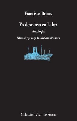 YO DESCANSO EN LA LUZ.ANTOLOGÍA | 9788498954210 | BRINES,FRANCISCO | Llibreria Geli - Llibreria Online de Girona - Comprar llibres en català i castellà