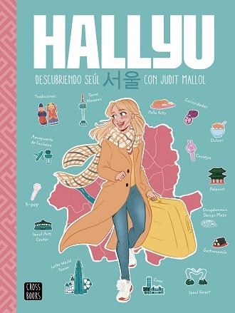 HALLYU.DESCUBRIENDO SEÚL CON JUDIT MALLOL | 9788408237082 | MALLOL,JUDIT | Llibreria Geli - Llibreria Online de Girona - Comprar llibres en català i castellà