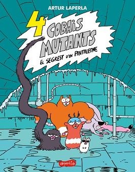 4 COBAIS MUTANT.EL SEGREST D'EN PANTALEONE | 9788418279331 | LAPERLA,ARTUR | Llibreria Geli - Llibreria Online de Girona - Comprar llibres en català i castellà