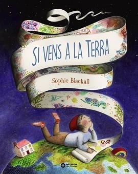 SI VENS A LA TERRA | 9788448952921 | BLACKALL,SOPHIE | Llibreria Geli - Llibreria Online de Girona - Comprar llibres en català i castellà