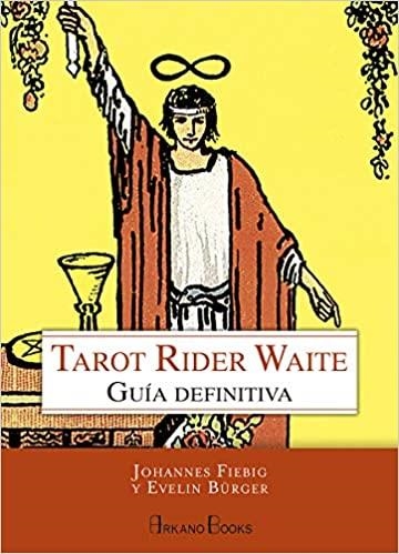 TAROT RIDER WAITE.GUÍA DEFINITIVA | 9788415292647 | FIEBIG,JOHANNES/BÜRGER,EVELIN | Llibreria Geli - Llibreria Online de Girona - Comprar llibres en català i castellà