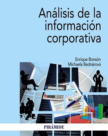 ANÁLISIS DE LA INFORMACIÓN CORPORATIVA | 9788436844221 | BONSÓN,ENRIQUE/BEDNÁROVÁ,MICHAELA | Llibreria Geli - Llibreria Online de Girona - Comprar llibres en català i castellà