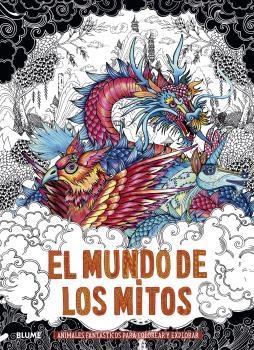 EL MUNDO DE LOS MITOS.ANIMALES FANTÁSTICOS PARA COLOREAR Y EXPLORAR | 9788418459115 | Llibreria Geli - Llibreria Online de Girona - Comprar llibres en català i castellà