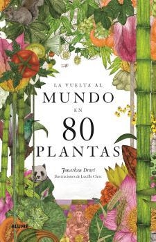 LA VUELTA AL MUNDO EN 80 PLANTAS | 9788418459382 | Llibreria Geli - Llibreria Online de Girona - Comprar llibres en català i castellà