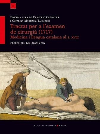 TRACTAT PER A L’EXAMEN DE CIRURGIÀ.MEDICINA I LLENGUA CATALANA AL SEGLE XVIII | 9788417833657 | DESCONOCIDO | Llibreria Geli - Llibreria Online de Girona - Comprar llibres en català i castellà