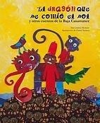 EL DRAGÓN QUE SE COMIÓ EL SOL.Y OTROS CUENTOS DE LA BAJA CASAMANCE | 9788494264894 | HERREROS FERREIRA,ANA CRISTINA | Llibreria Geli - Llibreria Online de Girona - Comprar llibres en català i castellà