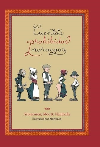 CUENTOS PROHIBIDOS NORUEGOS | 9788494924200 | ASBJORNSEN,PETER CHRISTEN/MOE,MOLKTE/NAUTHELLA, KNUT/MARTÍNEZ SARRIÓN, JUAN ANTONIO | Llibreria Geli - Llibreria Online de Girona - Comprar llibres en català i castellà