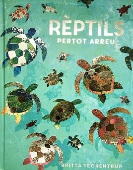 RÈPTILS PERTOT ARREU | 9788417497897 | DE LA BEDOYERE,CAMILLA | Llibreria Geli - Llibreria Online de Girona - Comprar llibres en català i castellà