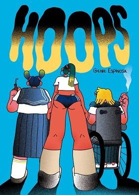 HOOPS | 9788412128253 | ESPINOSA,GENIE | Llibreria Geli - Llibreria Online de Girona - Comprar llibres en català i castellà