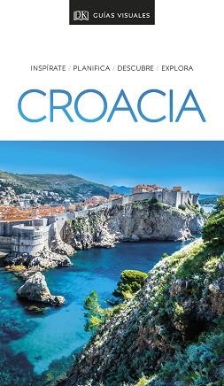 CROACIA(GUIAS VISUALES.EDICIÓN 2021) | 9780241432679 | A.A.V.V. | Llibreria Geli - Llibreria Online de Girona - Comprar llibres en català i castellà