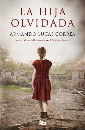 LA HIJA OLVIDADA | 9788413143095 | LUCAS CORREA,ARMANDO | Llibreria Geli - Llibreria Online de Girona - Comprar llibres en català i castellà