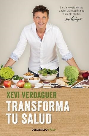 TRANSFORMA TU SALUD | 9788466354981 | VERDAGUER,XEVI | Llibreria Geli - Llibreria Online de Girona - Comprar llibres en català i castellà