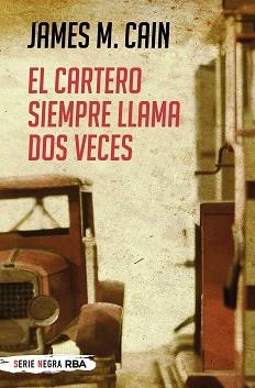 EL CARTERO SIEMPRE LLAMA DOS VECES | 9788491875406 | CAIN,JAMES M. | Llibreria Geli - Llibreria Online de Girona - Comprar llibres en català i castellà