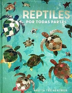 REPTILES POR TODAS PARTES | 9788417497903 | DE LA BEDOYERE,CAMILLA | Llibreria Geli - Llibreria Online de Girona - Comprar llibres en català i castellà