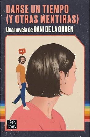 DARSE UN TIEMPO(Y OTRAS MENTIRAS) | 9788408237075 | ORDEN, DANI DE LA | Llibreria Geli - Llibreria Online de Girona - Comprar llibres en català i castellà