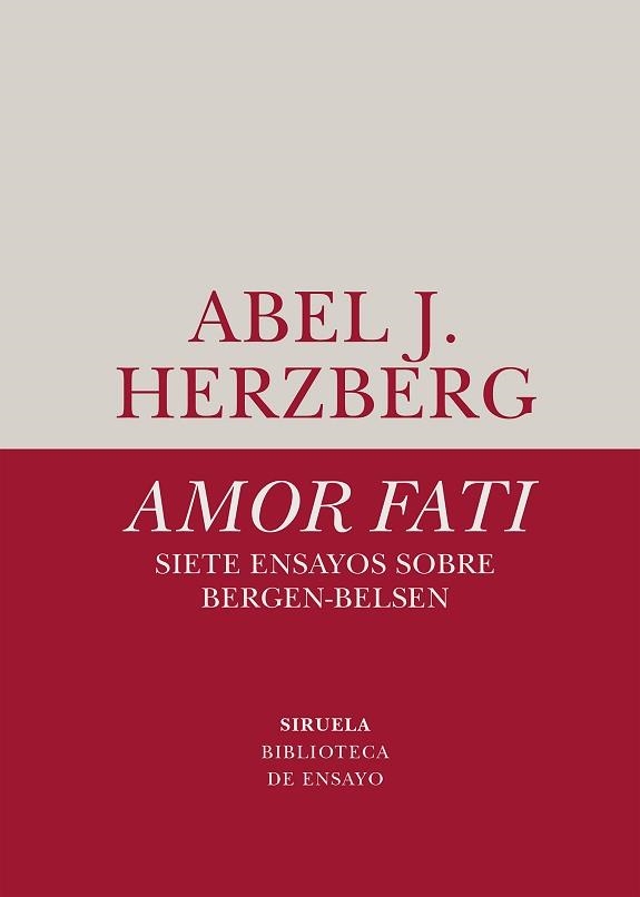 AMOR FATI.SIETE ENSAYOS SOBRE BERGEN-BELSEN | 9788418436642 | HERZBERG,ABEL J. | Llibreria Geli - Llibreria Online de Girona - Comprar llibres en català i castellà