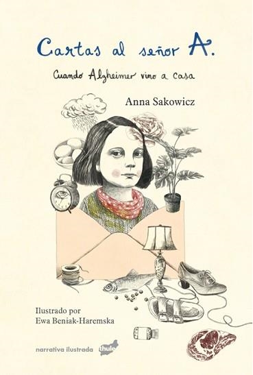 CARTAS AL SEÑOR A.CUANDO ALZHEIMER VINO A CASA | 9788416817931 | SAKOWICZ,ANNA | Llibreria Geli - Llibreria Online de Girona - Comprar llibres en català i castellà