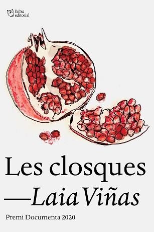 LES CLOSQUES(PREMI DOCUMENTA 2020) | 9788412254662 | VIÑAS,LAIA | Llibreria Geli - Llibreria Online de Girona - Comprar llibres en català i castellà