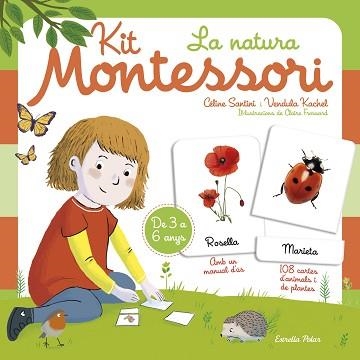 KIT MONTESSORI.LA NATURA | 9788418443183 | SANTINI,CÉLINE/KACHEL,VENDULA | Llibreria Geli - Llibreria Online de Girona - Comprar llibres en català i castellà