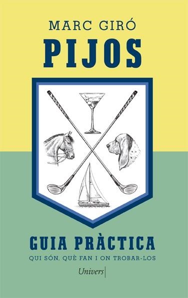 PIJOS.GUIA PRÀCTICA.QUI SÓN,QUÈ FAN I ON TROBAR-LOS | 9788418375507 | GIRÓ,MARC | Llibreria Geli - Llibreria Online de Girona - Comprar llibres en català i castellà