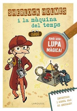 SHERLOCK HOLMES I LA MÀQUINA DEL TEMPS | 9788418100970 | LEBRUN,SANDRA | Llibreria Geli - Llibreria Online de Girona - Comprar llibres en català i castellà