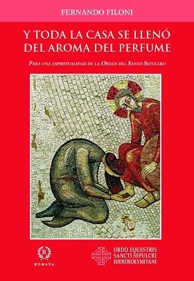 Y TODA LA CASA SE LLENÓ DEL AROMA DEL PERFUME | 9788415980933 | FILONI,FERNANDO | Llibreria Geli - Llibreria Online de Girona - Comprar llibres en català i castellà