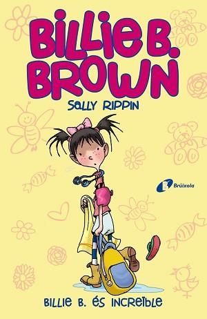 BILLIE B. BROWN 8.BILLIE B.ÉS INCREÏBLE | 9788413490397 | RIPPIN,SALLY | Llibreria Geli - Llibreria Online de Girona - Comprar llibres en català i castellà