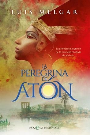 LA PEREGRINA DE ATÓN | 9788413840192 | MELGAR,LUIS | Llibreria Geli - Llibreria Online de Girona - Comprar llibres en català i castellà