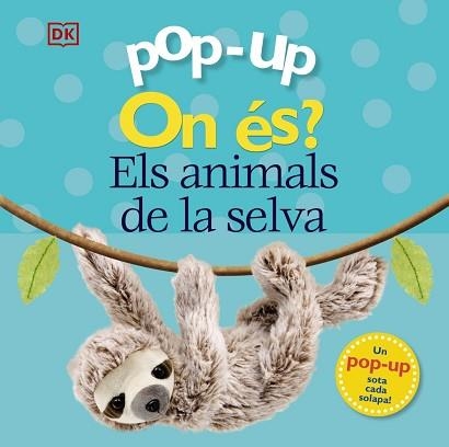 POP-UP ON ÉS?ELS ANIMALS DE LA SELVA | 9788413490090 | LLOYD,CLARE/SIRETT,DAWN | Libreria Geli - Librería Online de Girona - Comprar libros en catalán y castellano