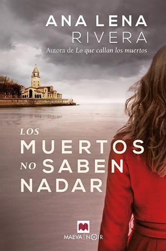 LOS MUERTOS NO SABEN NADAR | 9788418184246 | RIVERA,ANA LENA | Llibreria Geli - Llibreria Online de Girona - Comprar llibres en català i castellà