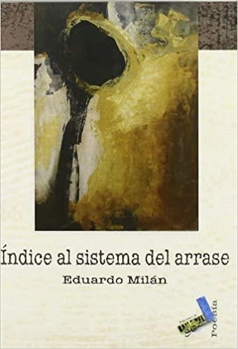 ÍNDICE AL SISTEMA DE ARRASE | 9788496687554 | MILÁN,EDUARDO | Llibreria Geli - Llibreria Online de Girona - Comprar llibres en català i castellà