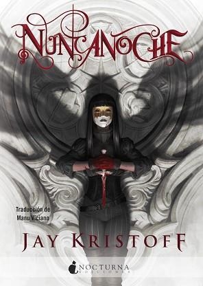 NUNCANOCHE(CRÓNICAS DE NUNCANOCHE-1) | 9788418440014 | KRISTOFF,JAY | Llibreria Geli - Llibreria Online de Girona - Comprar llibres en català i castellà