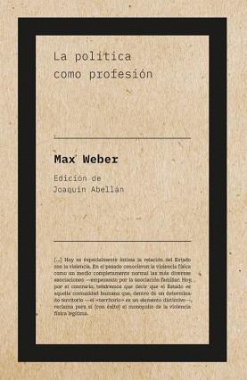 LA POLÍTICA COMO PROFESIÓN | 9788418236846 | WEBER,MAX | Llibreria Geli - Llibreria Online de Girona - Comprar llibres en català i castellà